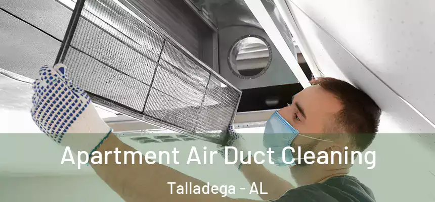  Apartment Air Duct Cleaning Talladega - AL